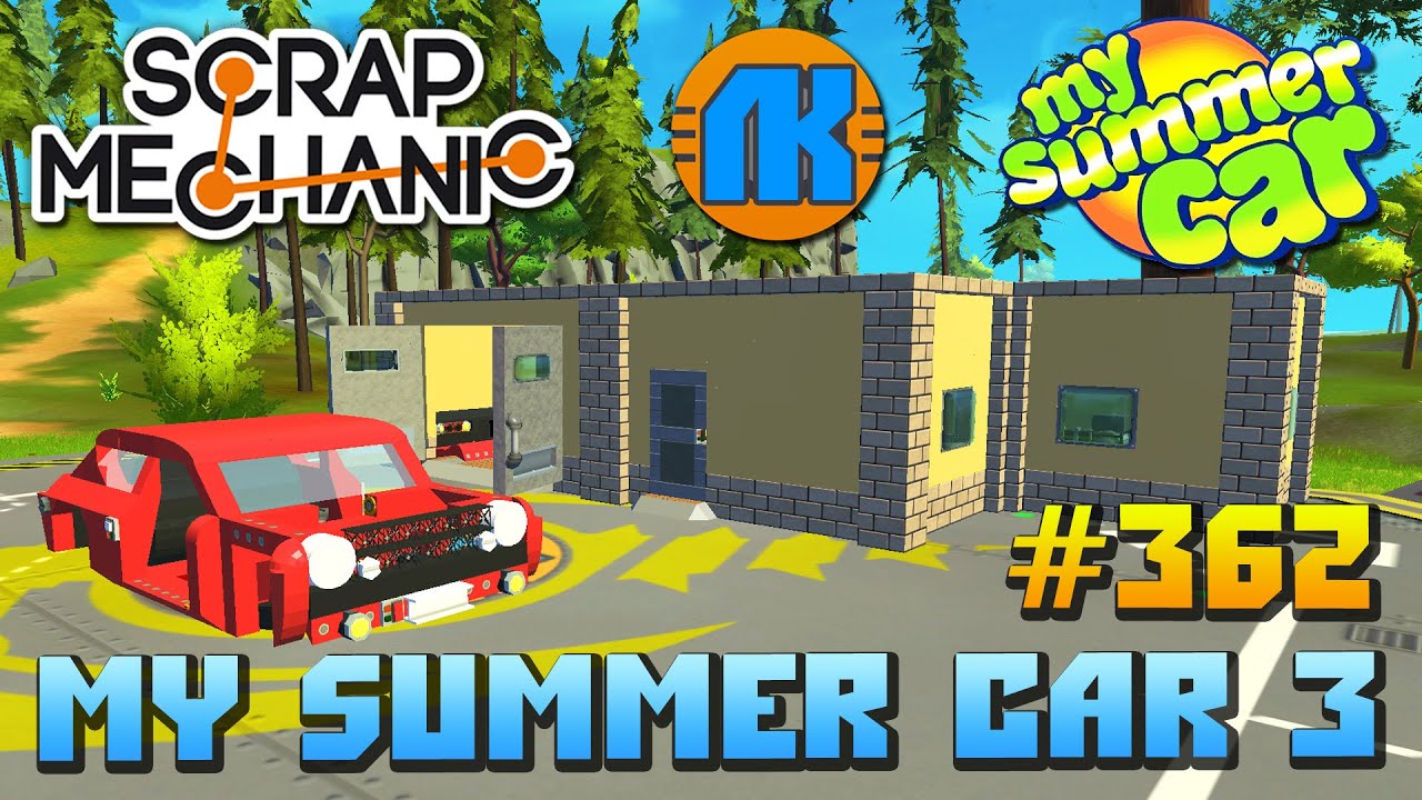 Scrap Mechanic \ #362 \ My Summer Car 3 !!! \ СКАЧАТЬ СКРАП МЕХАНИК !!!