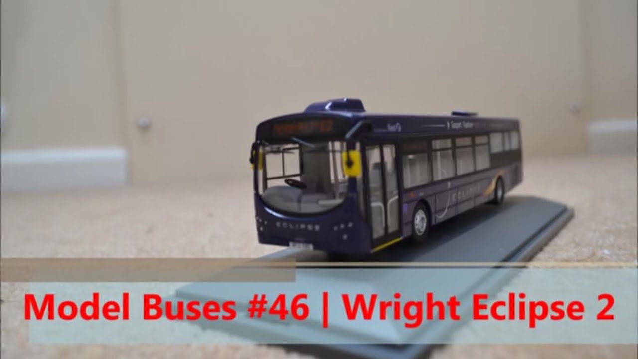 Model Buses #46 | Wright Eclipse 2 | First Hampshire