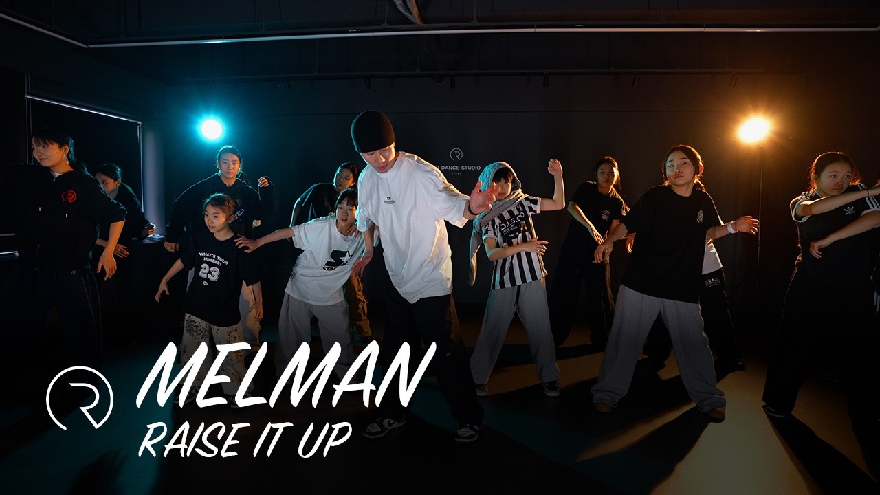 Raise It Up - Nabeyin | MELMAN Choreography