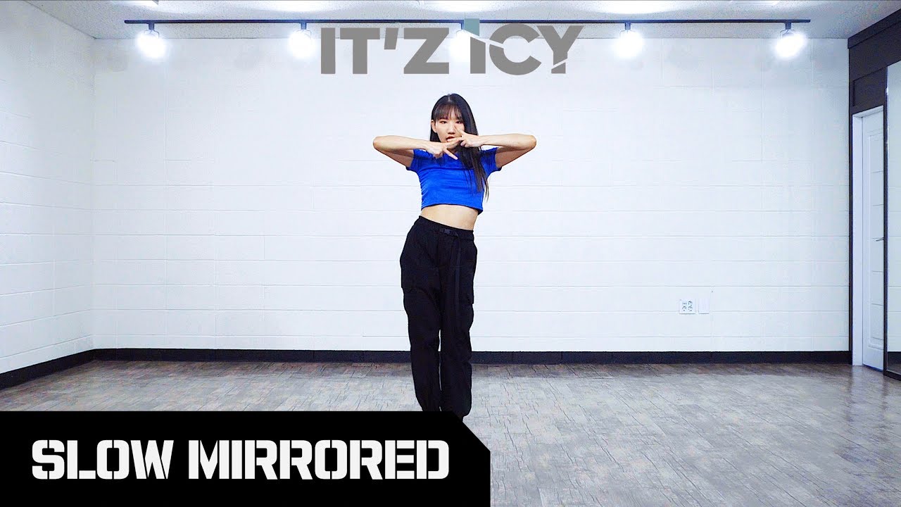 [SLOW] ITZY 있지 'ICY' | 안무배우기 느리게 거울모드 SLOW MIRRORED