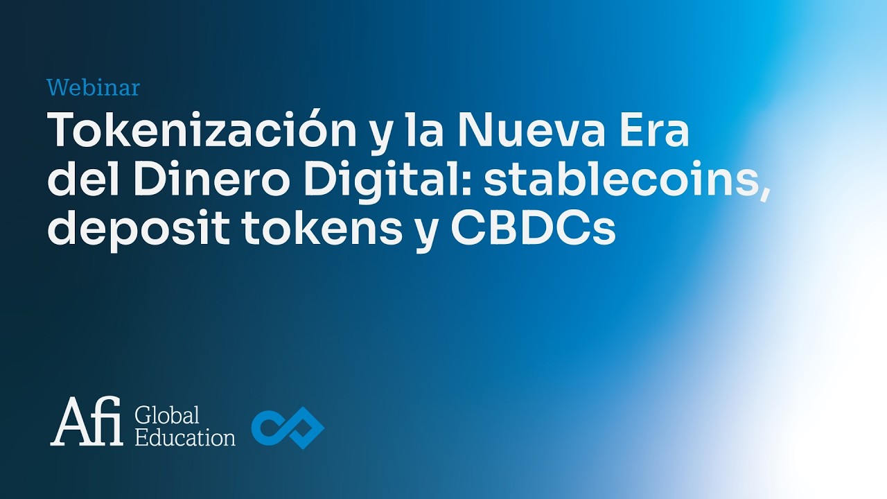 Tokenización y la Nueva Era del Dinero Digital: stablecoins, deposit tokens y CBDCs