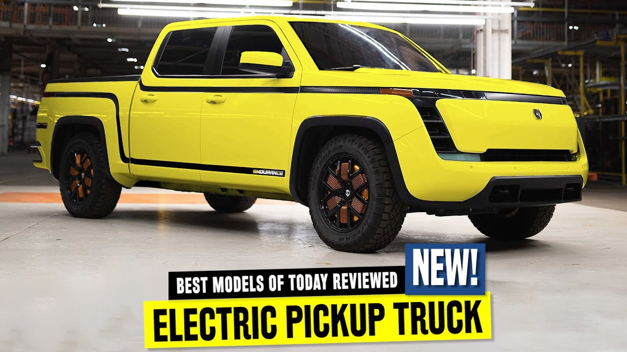 Top 8 Electric Pickup Trucks that Are Nearing Production in 2021