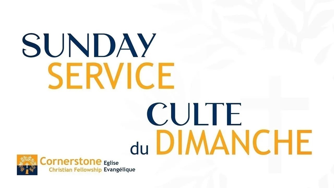 Sunday Service 15/03/2026 - Cornerstone Christian Fellowship