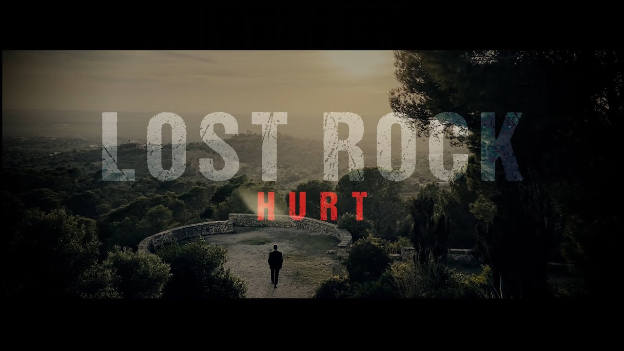 LOST ROCK - Hurt (Official Video)