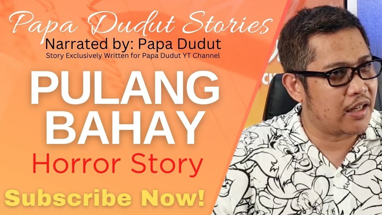 PULANG BAHAY | VALEEN | PAPA DUDUT STORIES HORROR
