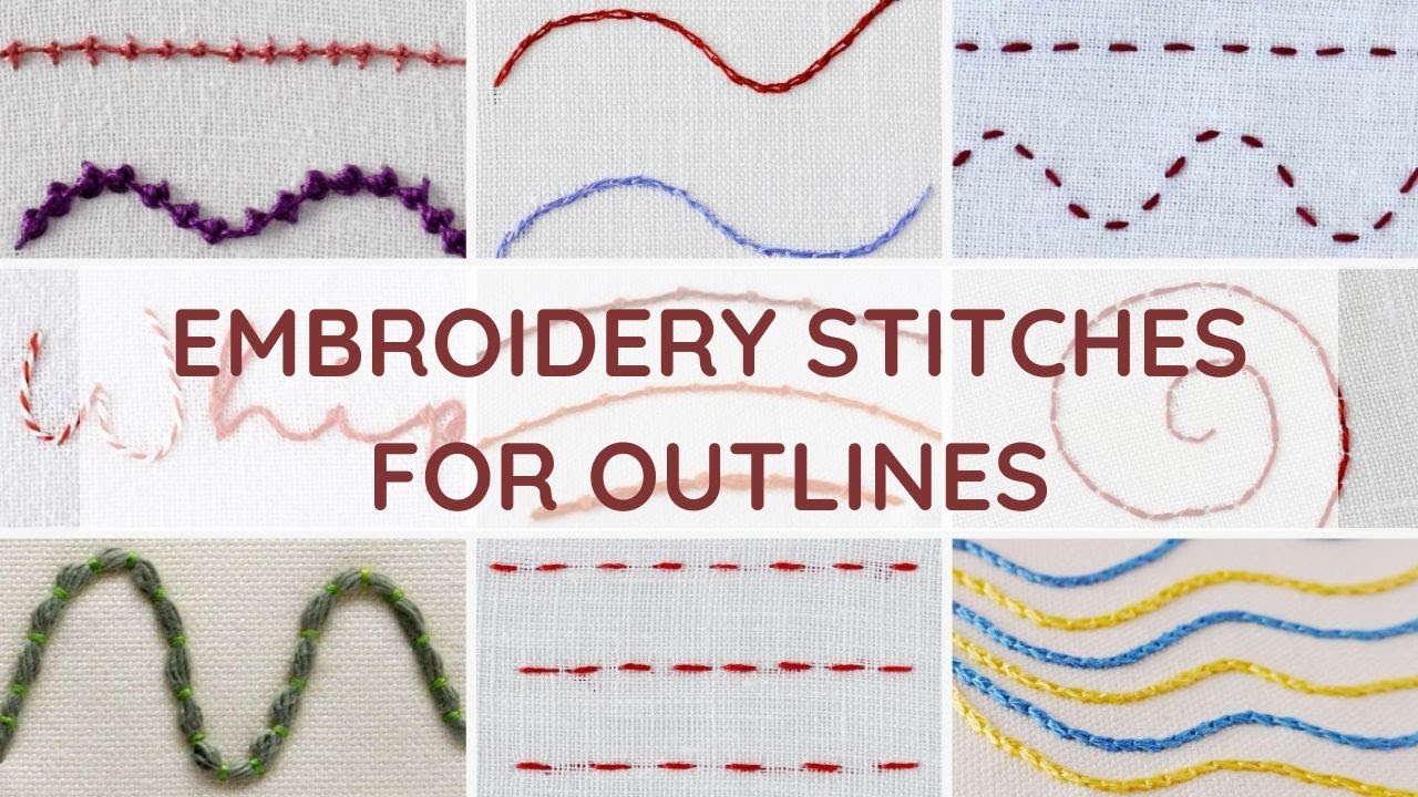 Hand Embroidery Stitches For Outlines: 13 Essential Stitches for Beginners