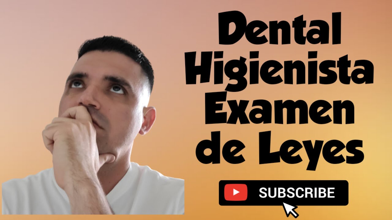 Como obtener la licencia de Higienista Dental( examen de Leyes)