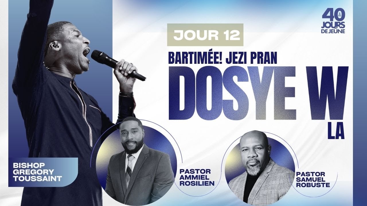 BARTIMÉE ! JEZI PRAN DOSYE W LA | Gregory Toussaint | 40 Jours de Jeûne 2024 |
