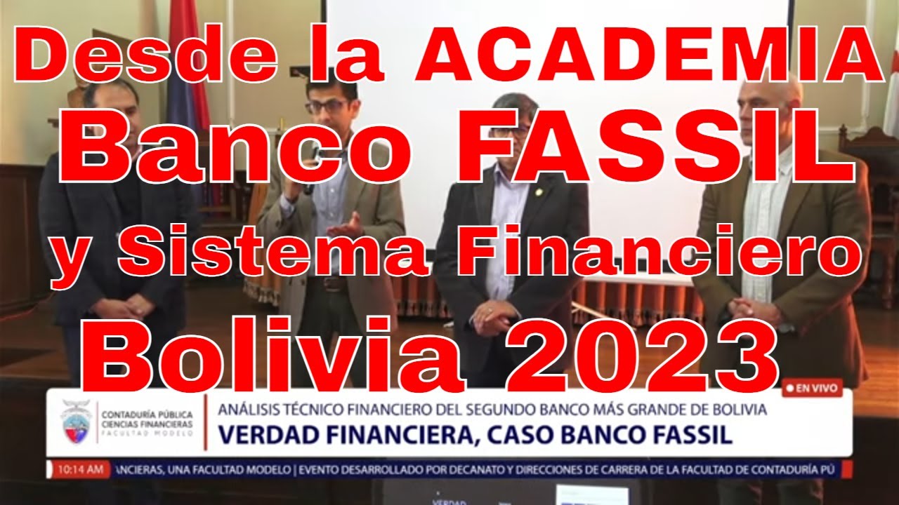 Desde la Academia: Banco FASSIL  y sistema financiero en Bolivia 2023.