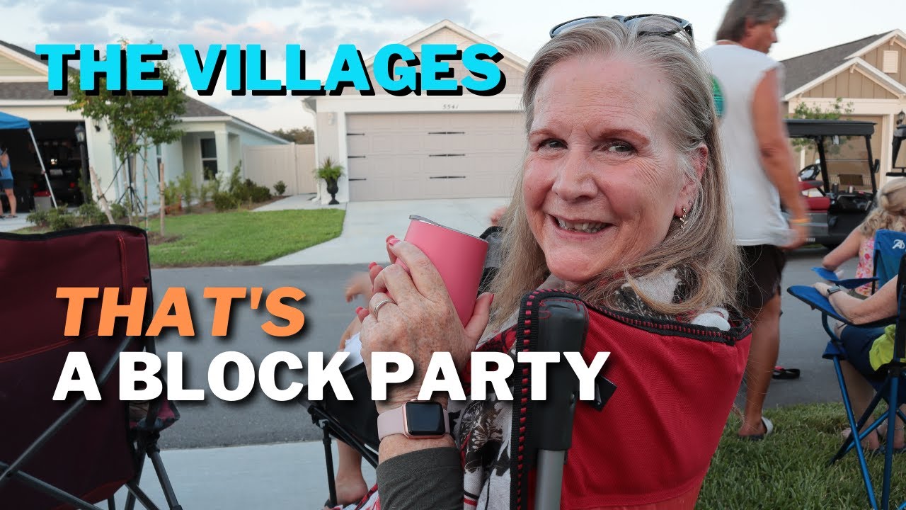 The Villages: Another Block Party