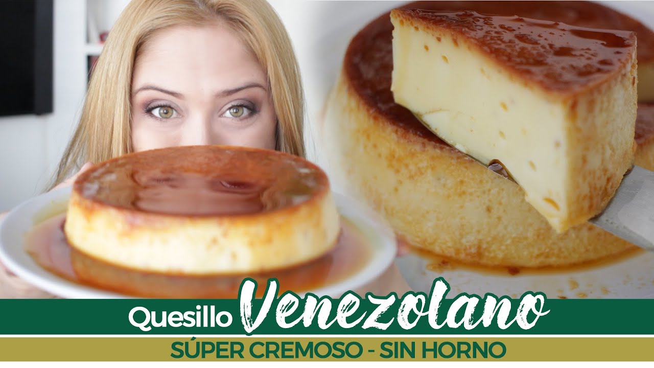 COMO SE HACE UN BUEN QUESILLO VENEZOLANO SUPER CREMOSO Y SIN HORNO