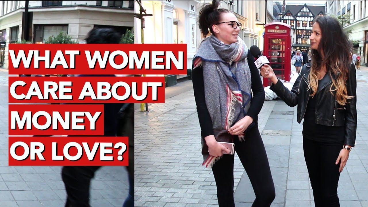 What women care about... MONEY OR LOVE?