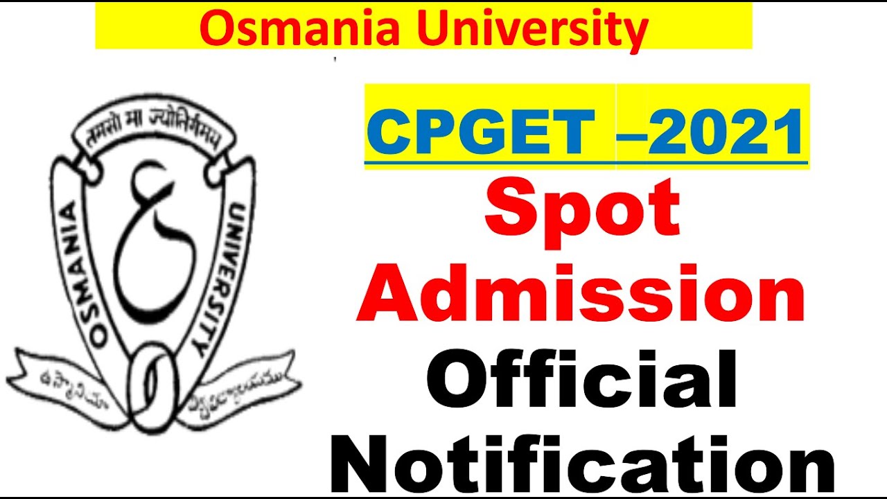 OU CPGET-2021 Spot Admission Full Details  🔥 || OU FAST UPDATES.COM