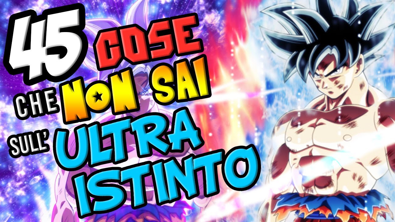 45 COSE che NON SAI sull'ULTRA ISTINTO