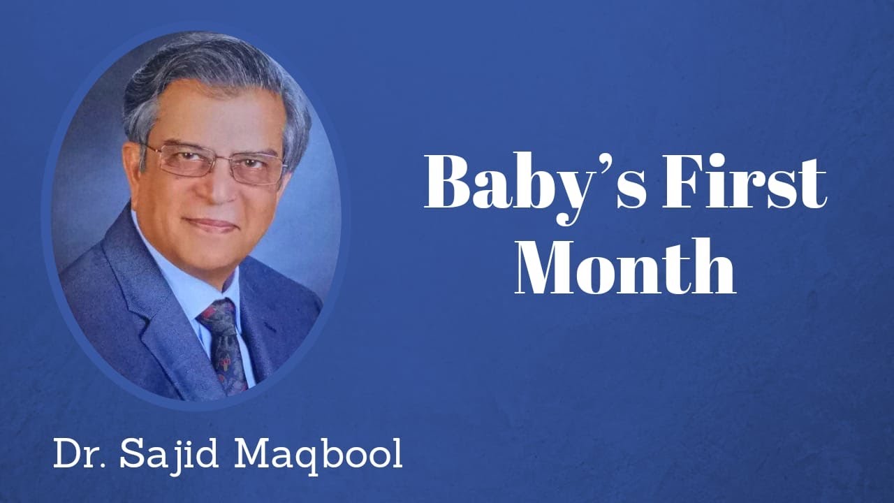 Baby’s First Month | Dr. Sajid Maqbool