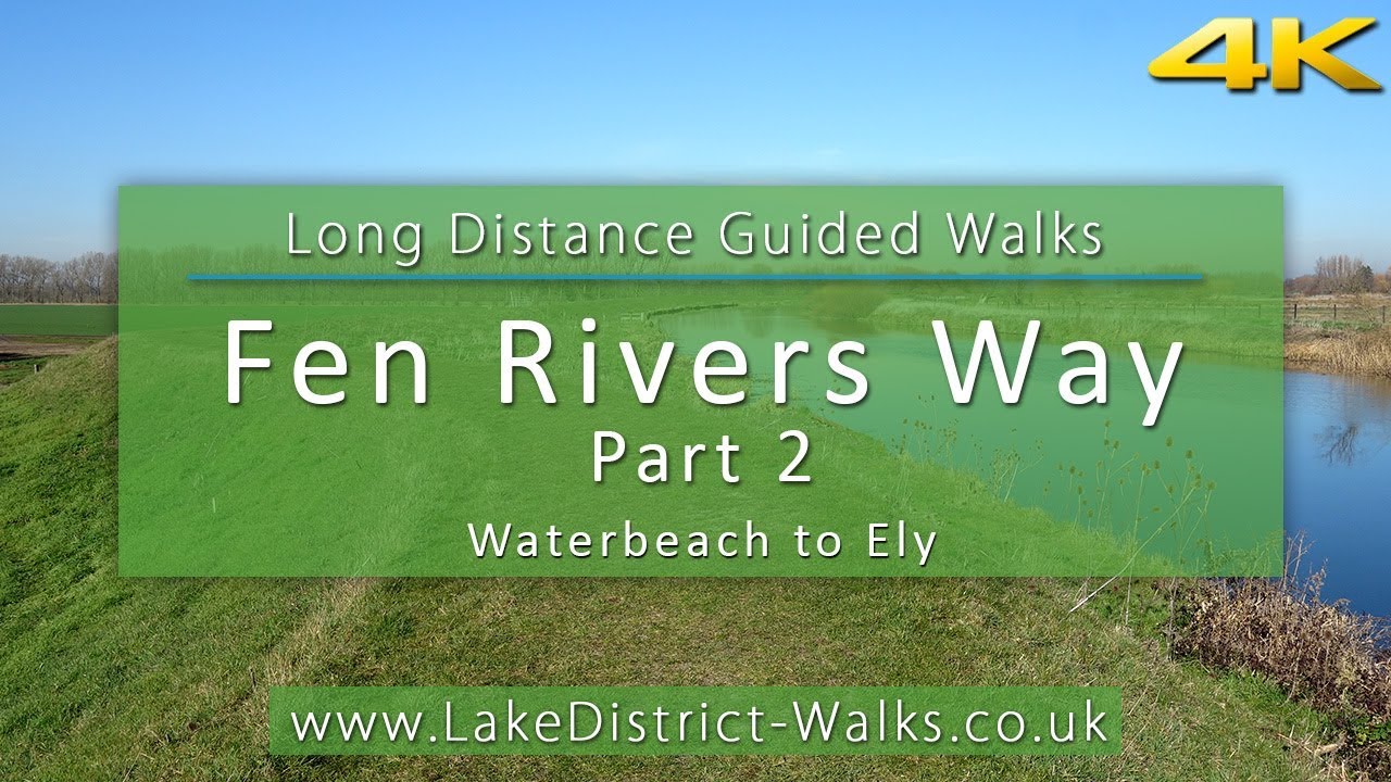 Long Distance Guided Walks: Fen Rivers Way | Part 2 - Waterbeach to Ely