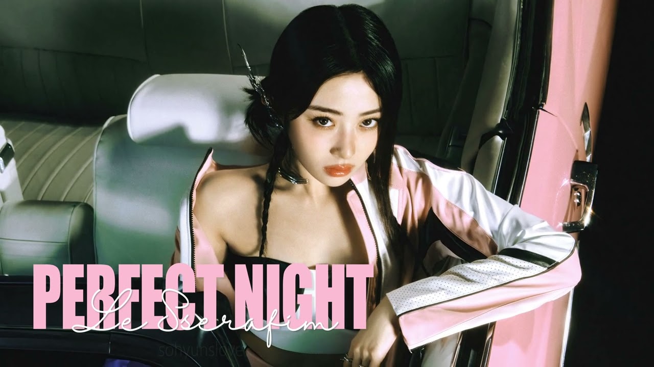 LE SSERAFIM - Perfect Night (sped up)