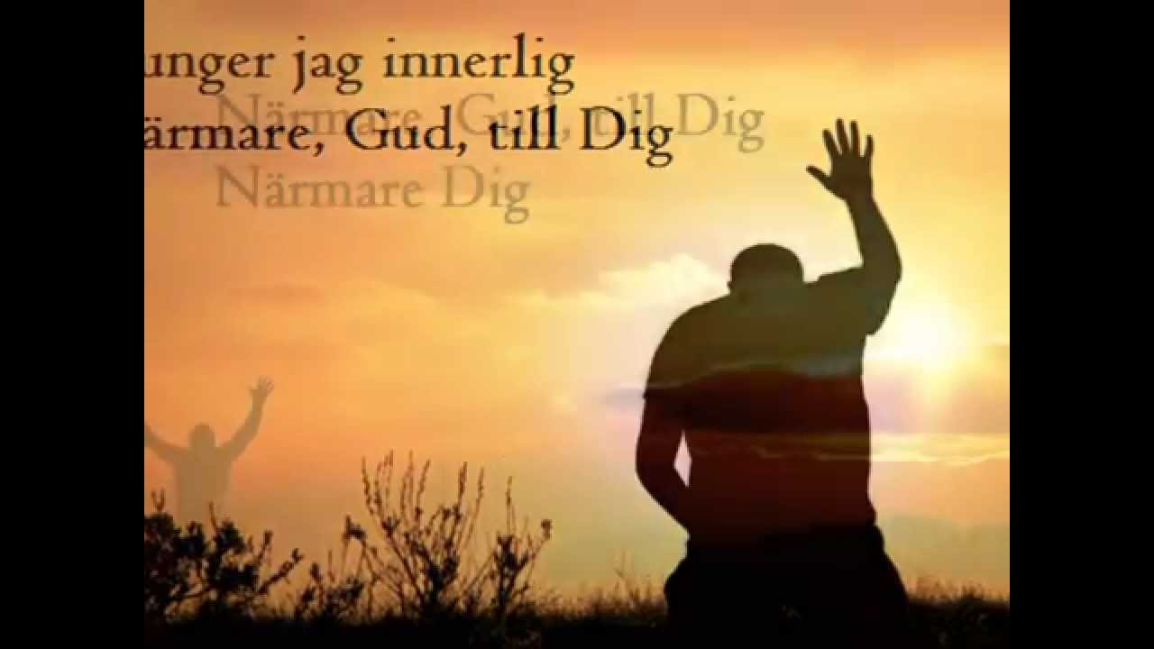 Närmare Gud till Dig - Björn Hedström