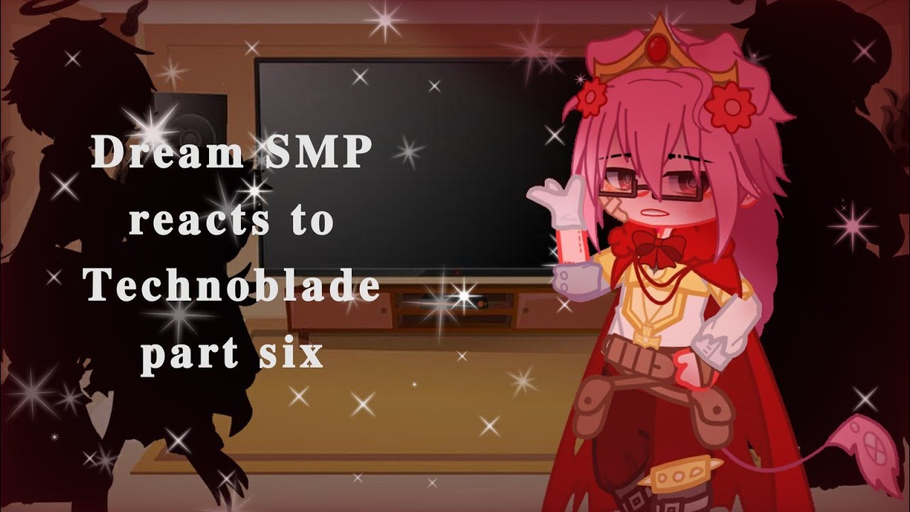 || Dream SMP reacts to Technoblade || Part 6 || Gacha club || #Technosupport || Tw in descriprion ||