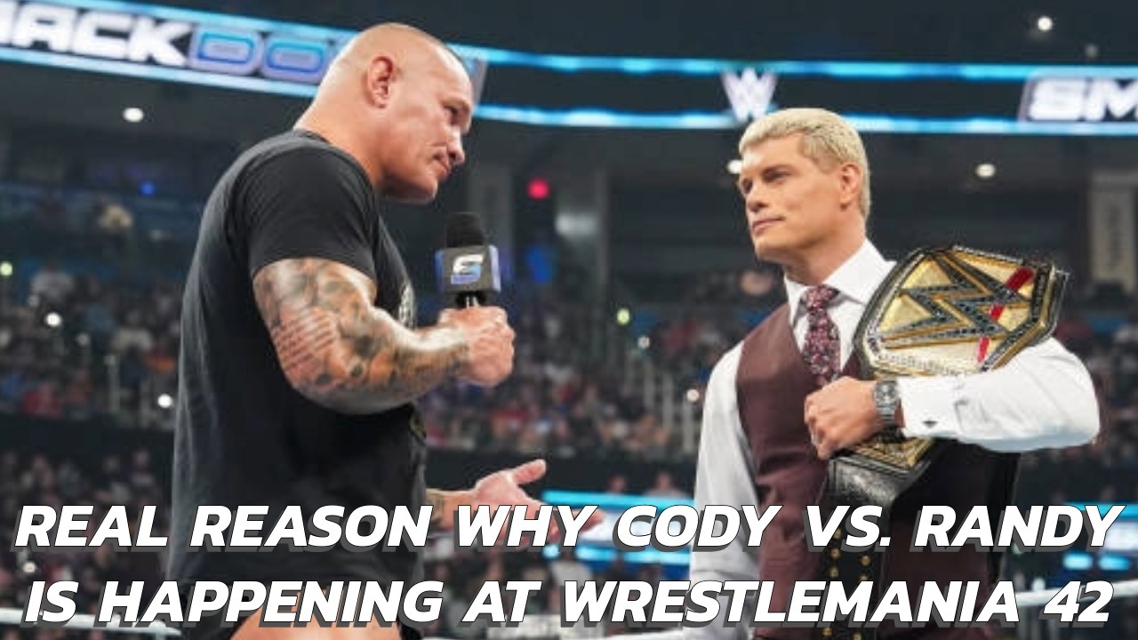 Real Reason Why WWE is Going with Cody Rhodes vs. Randy Orton at WrestleMania 42