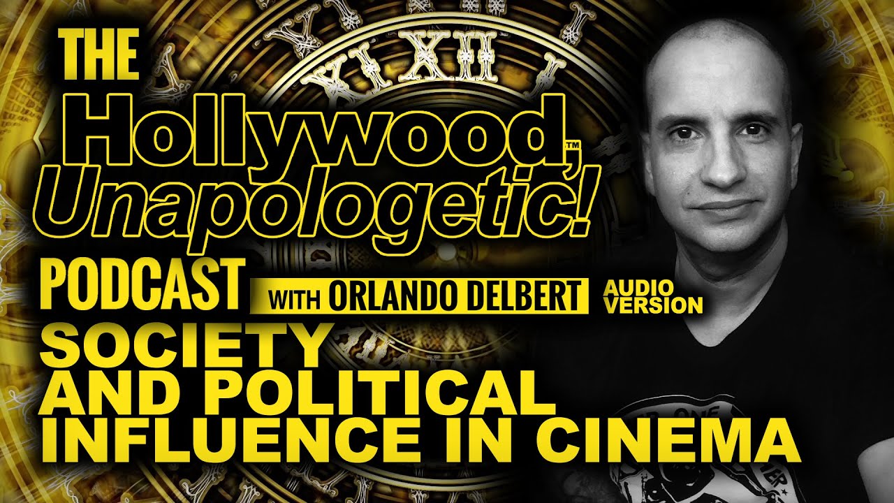 Hollywood, Unapologetic: Society, and Political Influence in Cinema