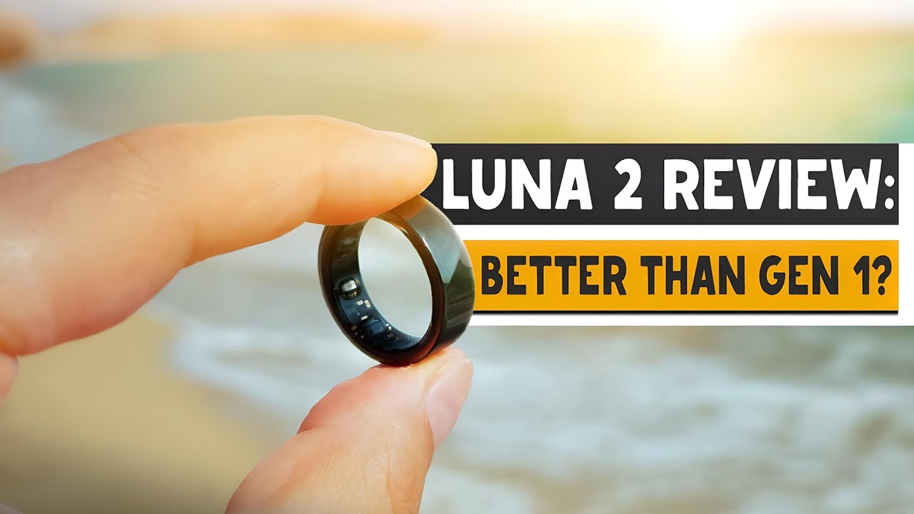 Luna Ring 2 Review – Is It Finally Ready to Challenge Oura and Ringconn?