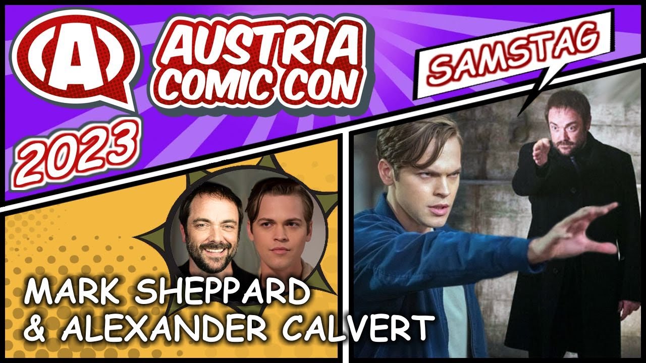 MARK SHEPPARD & ALEXANDER CALVERT (Supernatural) / Austria Comic Con 2023 Panel, Saturday