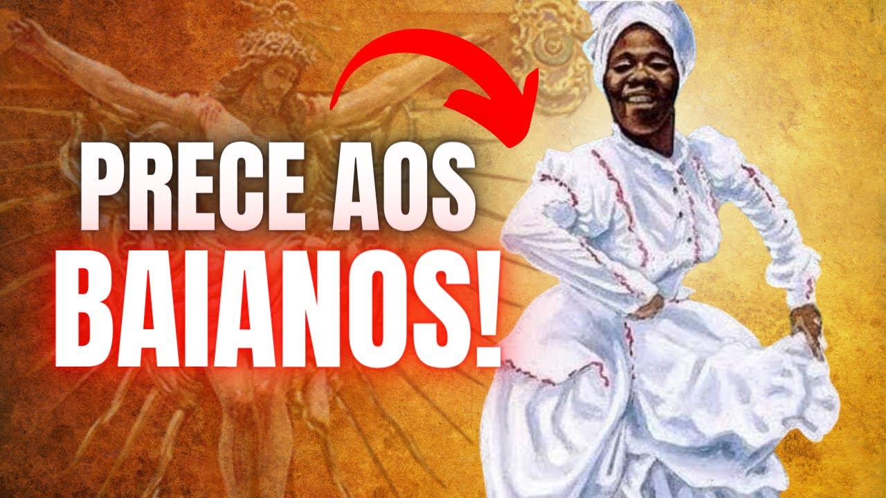PRECE FORTE aos BAIANOS! PROTE&Ccedil;&Atilde;O, PROSPERIDADE e VIT&Oacute;RIA!