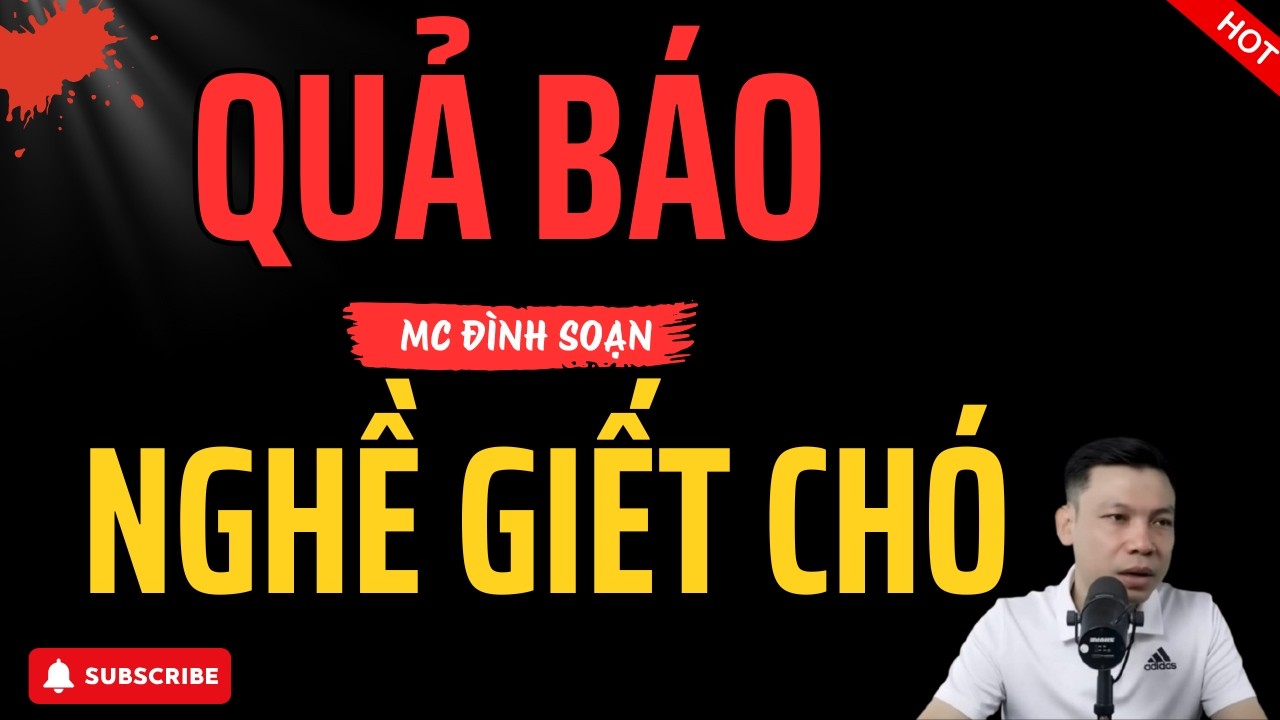 NGHIỆP BÁO ÁC NHÂN – Quả Báo Nghề Giết Chó Ở Làng Quê | Truyện Ma Mới Đình Soạn Kể