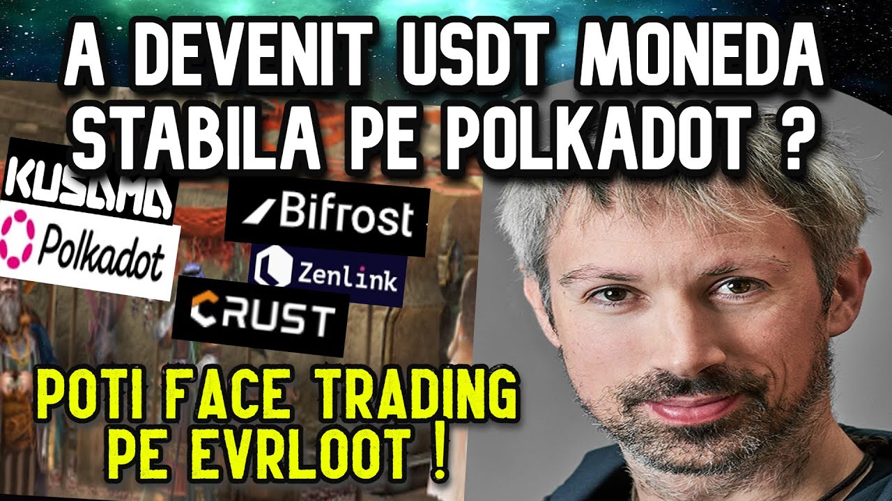 USDT devine moneda stabilă de pe Polkadot ? Evrloot lansează o funcționalitate de trading &icirc;n joc !