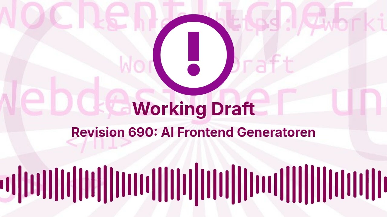 Revision 690: AI Frontend Generatoren | Working Draft