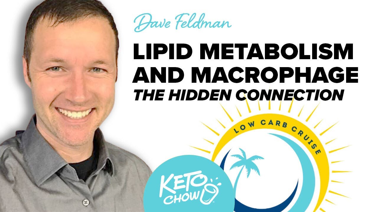Dave Feldman: Lipid Metabolism and Macrophages - The Hidden Connection | Low Carb Cruise 2023 - 02
