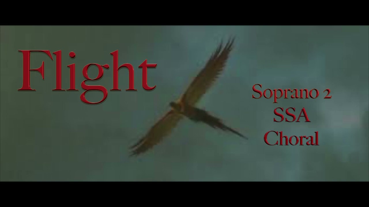 Flight -  Soprano 2, SSA Choral Rehearsal Track