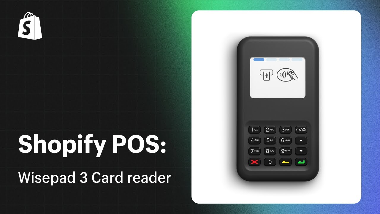 Wisepad 3 card reader || Shopify Help Center