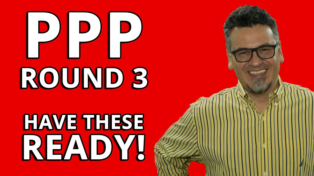 PPP Round 3 - What You Need to Do to Get More $$$
