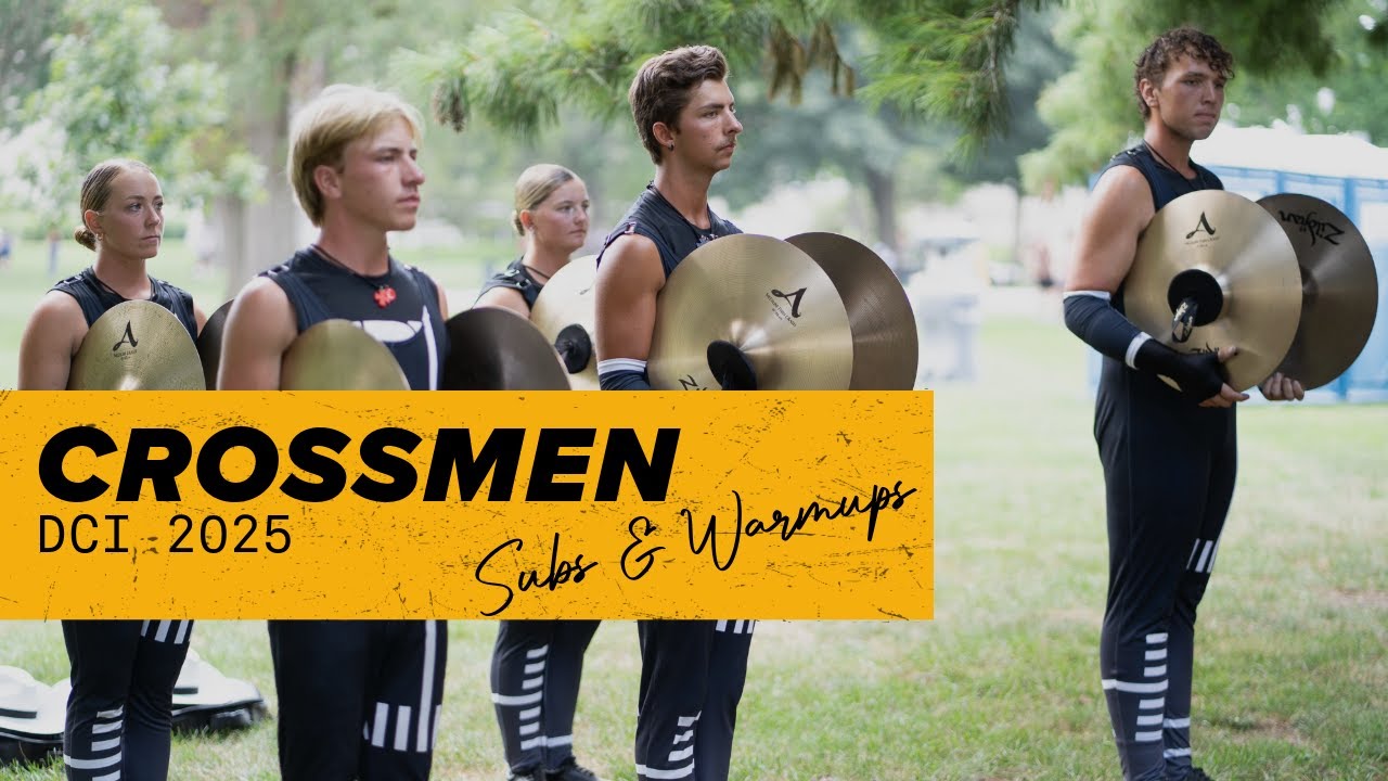 Crossmen Cymbal Line 2025 Subs & Warmup / DCI Semifinals / In the Lot with Seavine