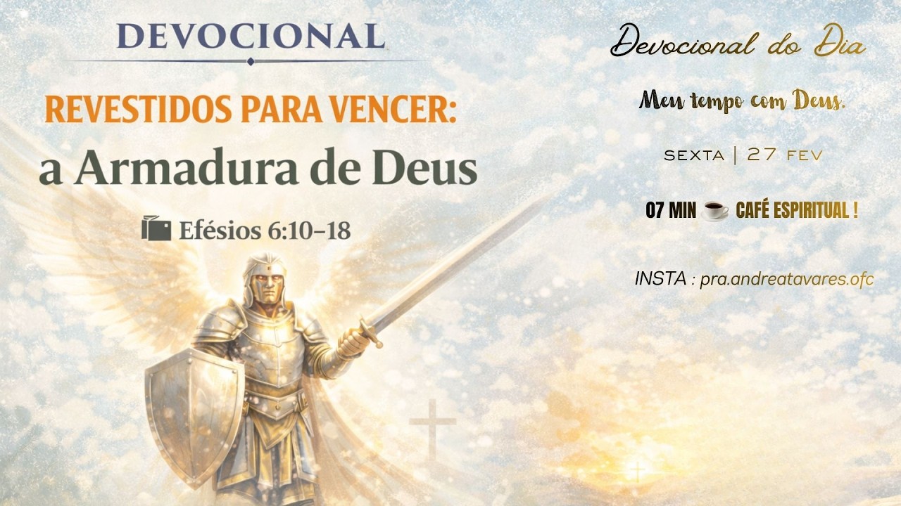 Devocional | Revestidos para vencer: a Armadura de Deus | 7 min Café Espiritual | Pra Andrea Tavares