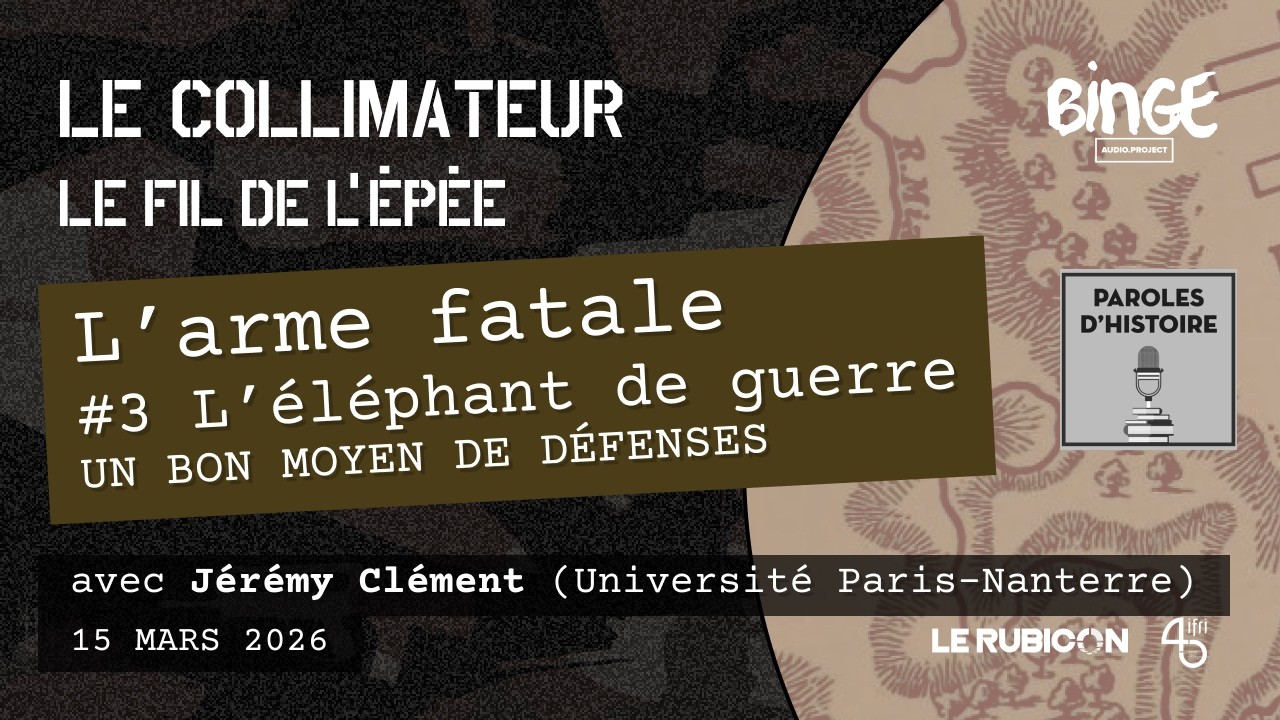 L'arme fatale #3 : L'éléphant de guerre, un bon moyen de défenses [Le Fil de l'épée #50]
