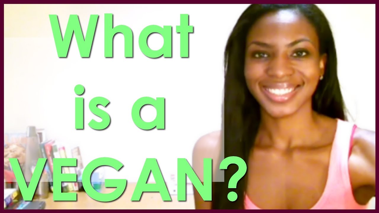 What is the Vegan Diet? | What do Vegans Eat?