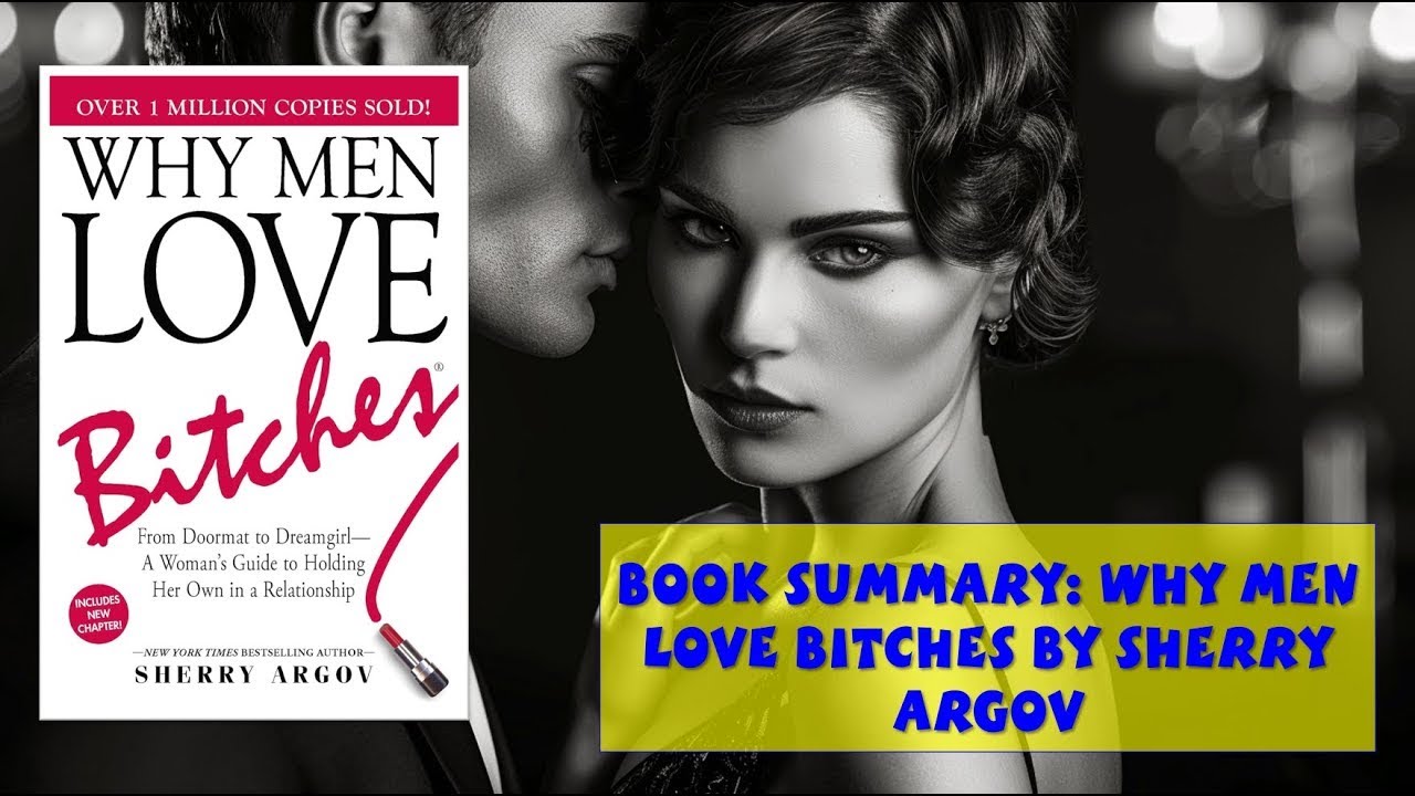 Book Summary Why Men Love Bitches by Sherry Argov