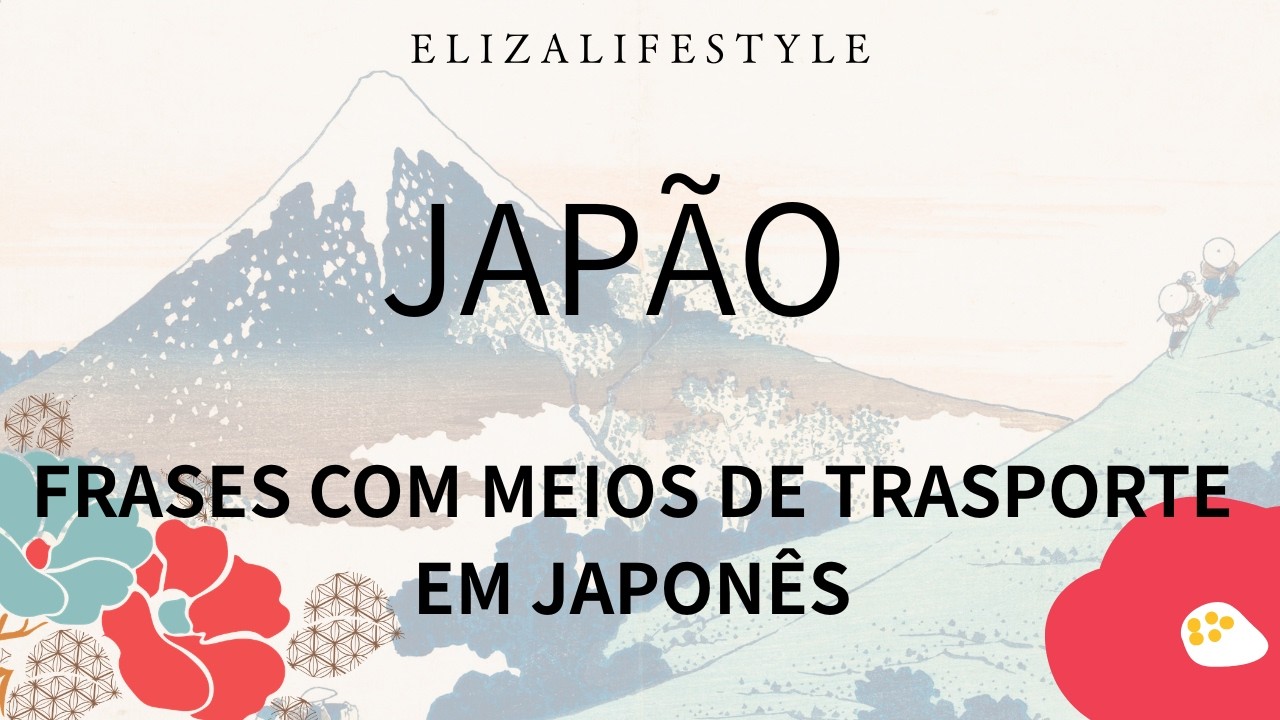 Frases com meios de transporte     ( NORIMONO  FRASES)