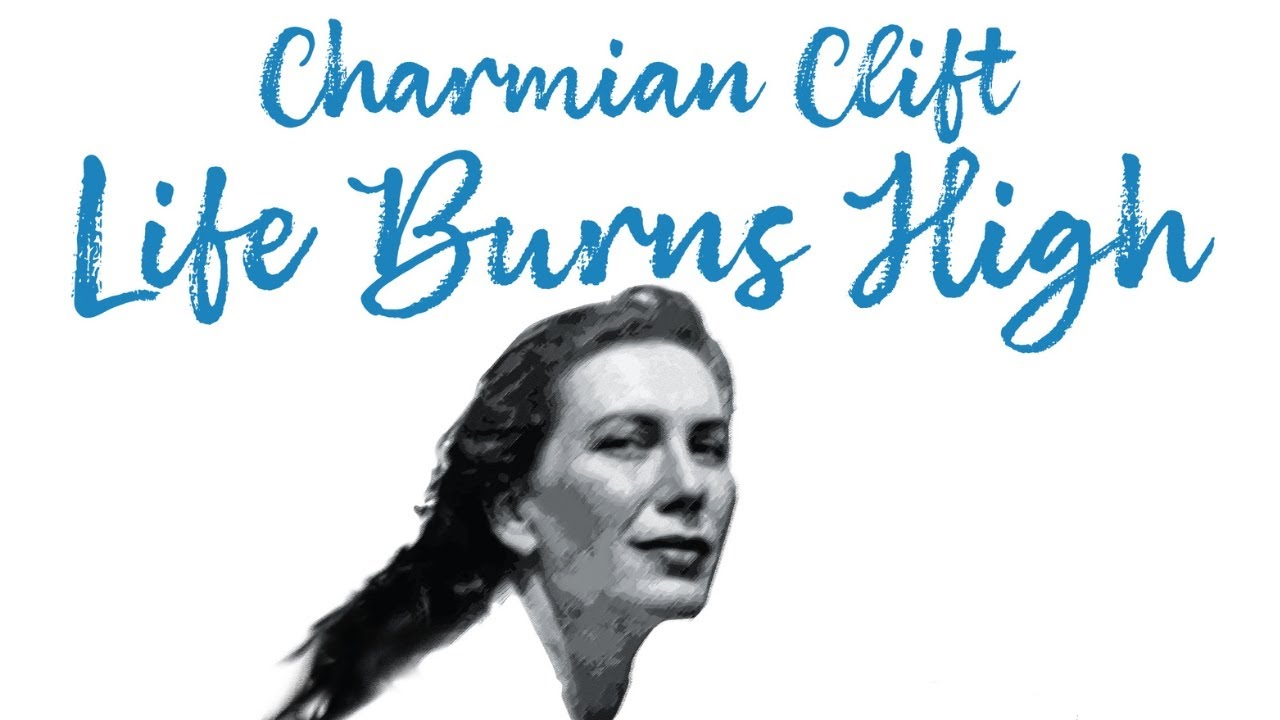 Charmian Clift - Life Burns High Trailer