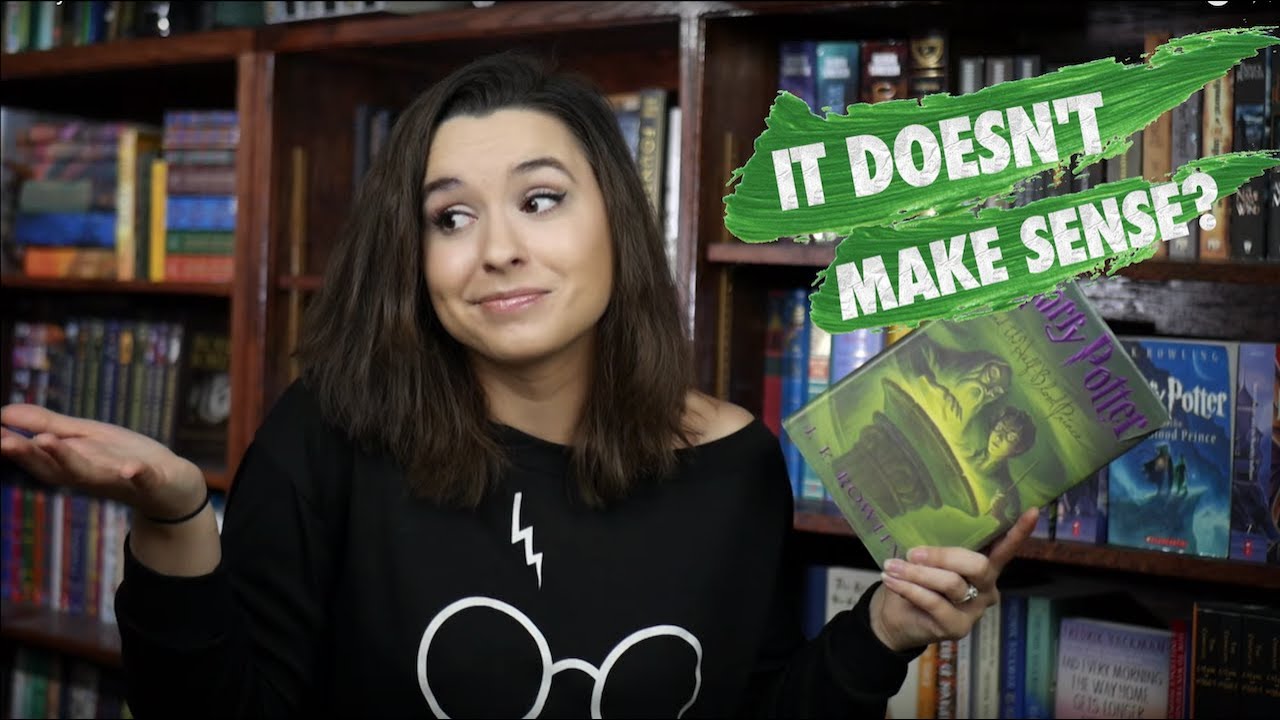 Harry Potter and the Half Blood Prince Doesn't Make Sense?