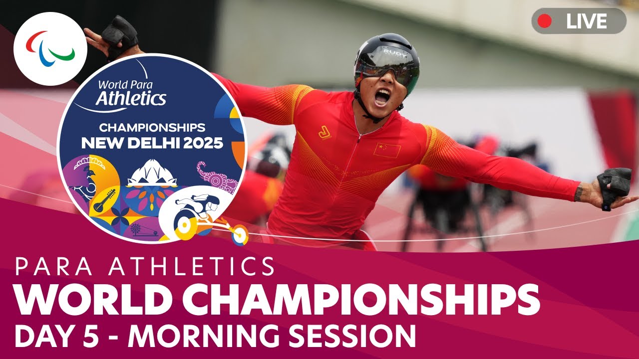 Para Athletics | Morning | Day 5 |  IndianOil World Championships | New Delhi 2025