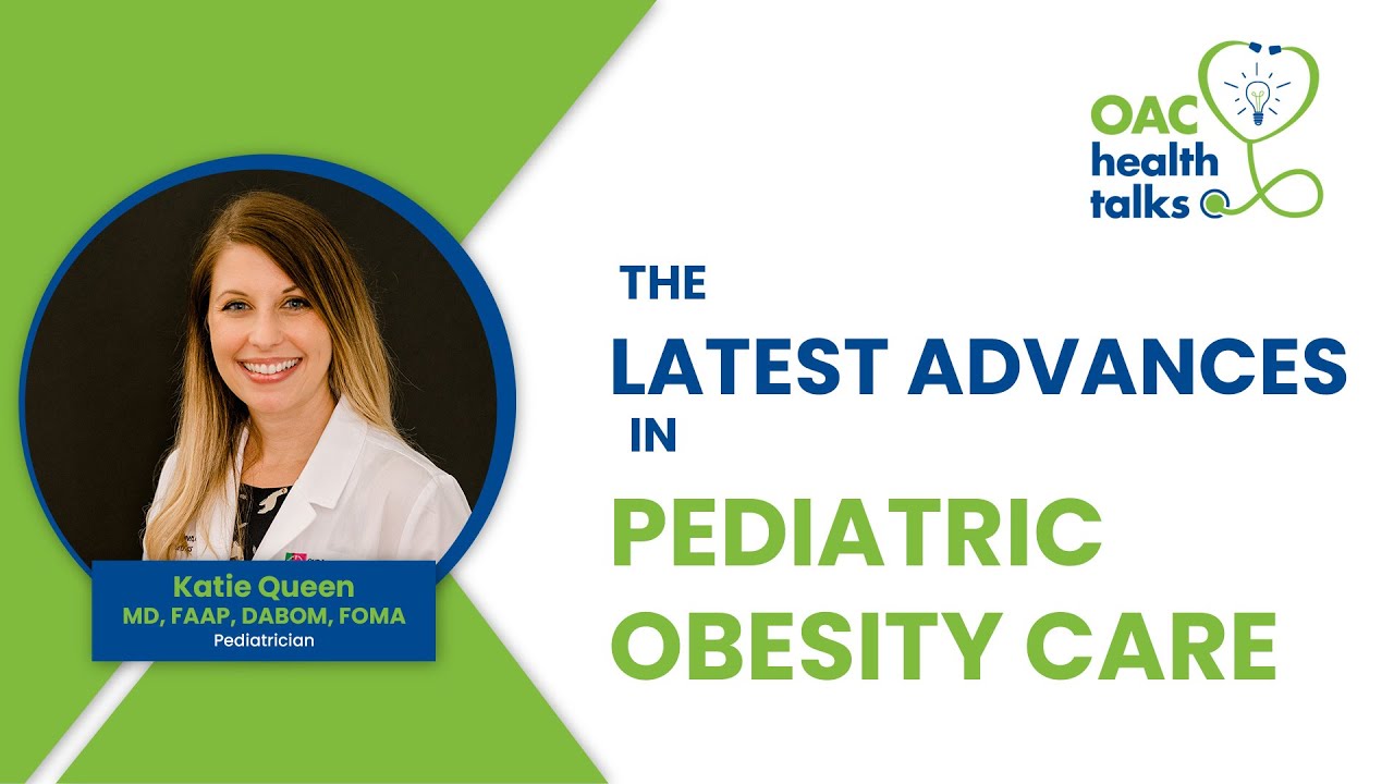 The Latest Advances in Pediatric Obesity Care - Health Talks