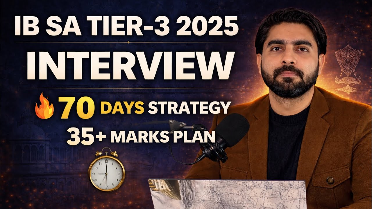 IB SA Tier-3 Interview 2025 | 70 Days Strategy 🔥 How to Score 35+ Marks | Complete Preparation Guide