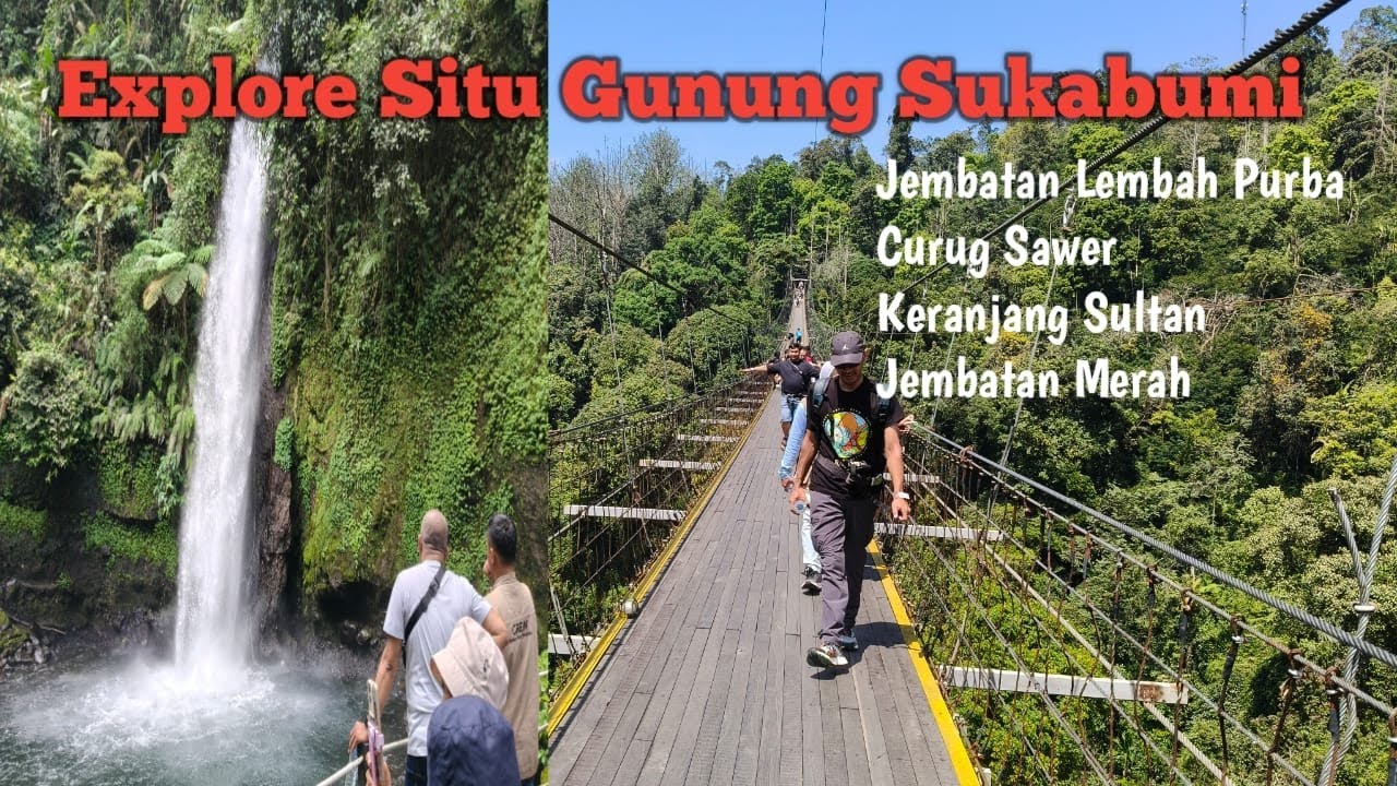 WISATA di JEMBATAN LEMBAH PURBA SITU GUNUNG SUKABUMI