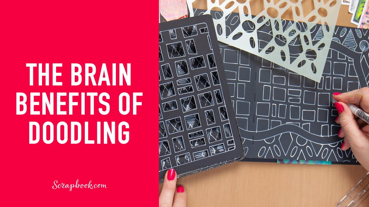 The Brain Benefits of Drawing and Doodling | Dyan Reaveley