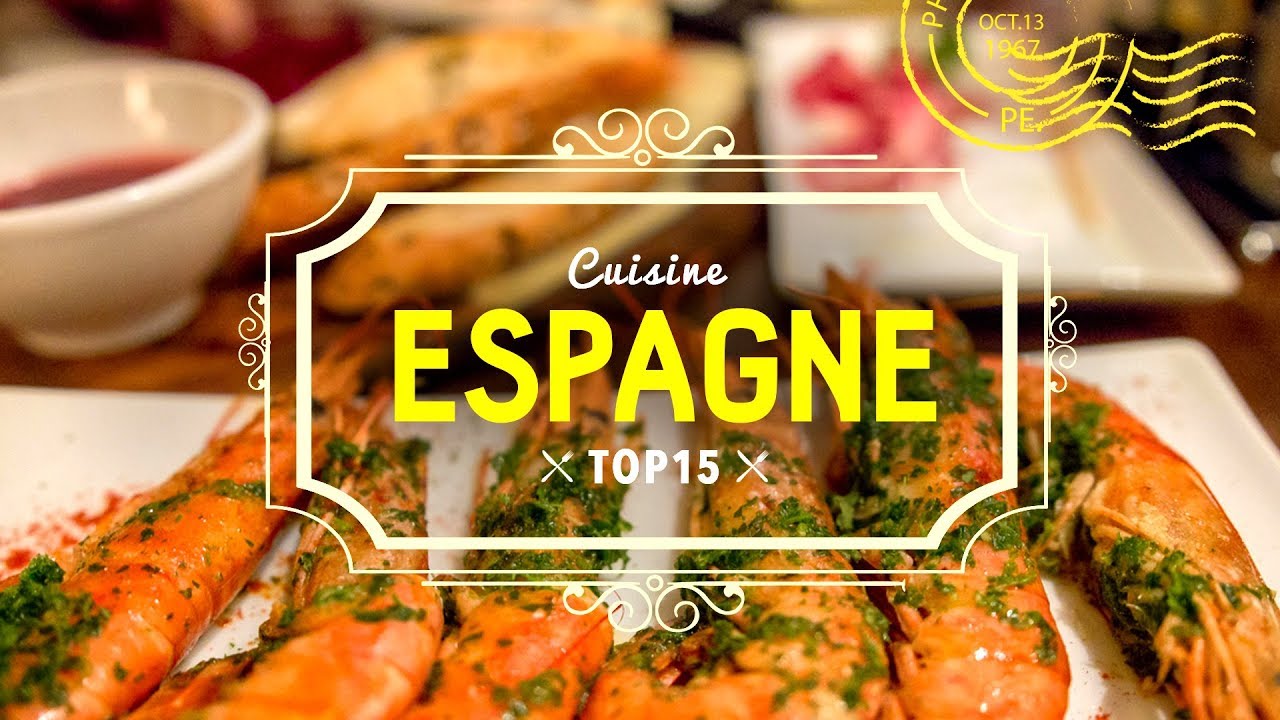 TOP 15 cuisine espagnole  | Europe  | Voyage en Espagne