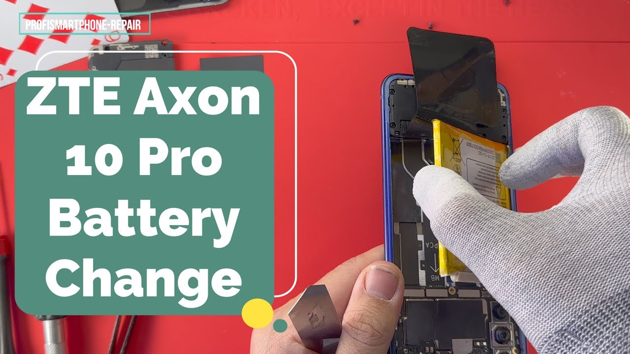 ZTE Axon 10 Pro Battery Change